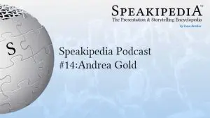 Speakipedia Podcast #14:<br>Andrea Gold