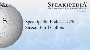 Speakipedia Podcast #29: Susan Ford Collins