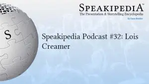 Speakipedia Podcast #32: Lois Creamer