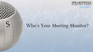 Who’s Your Meeting Monitor?