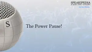 The Power Pause!