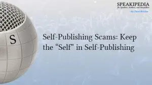 Self-Publishing Scams: Keep the “Self” in Self-Publishing