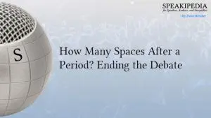 How Many Spaces After a Period? Ending the Debate