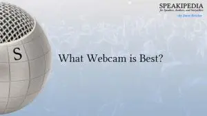 What Webcam is Best?