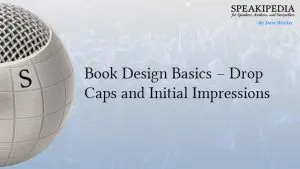 Book Design Basics – Drop Caps and Initial Impressions