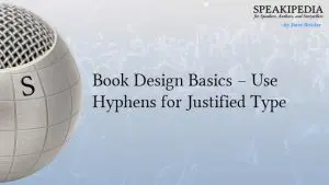 Book Design Basics  – Use Hyphens for Justified Type