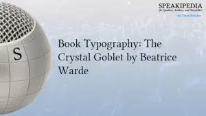 Book Typography: The Crystal Goblet by Beatrice Warde