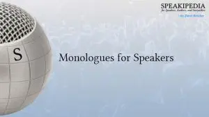 Monologues for Speakers