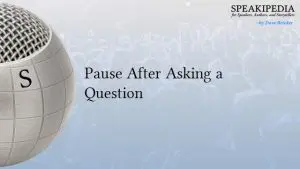 Pause After Asking a Question