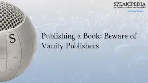 Publishing a Book: Beware of Vanity Publishers