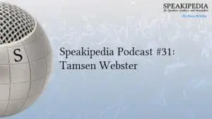 Speakipedia Podcast #31: Tamsen Webster
