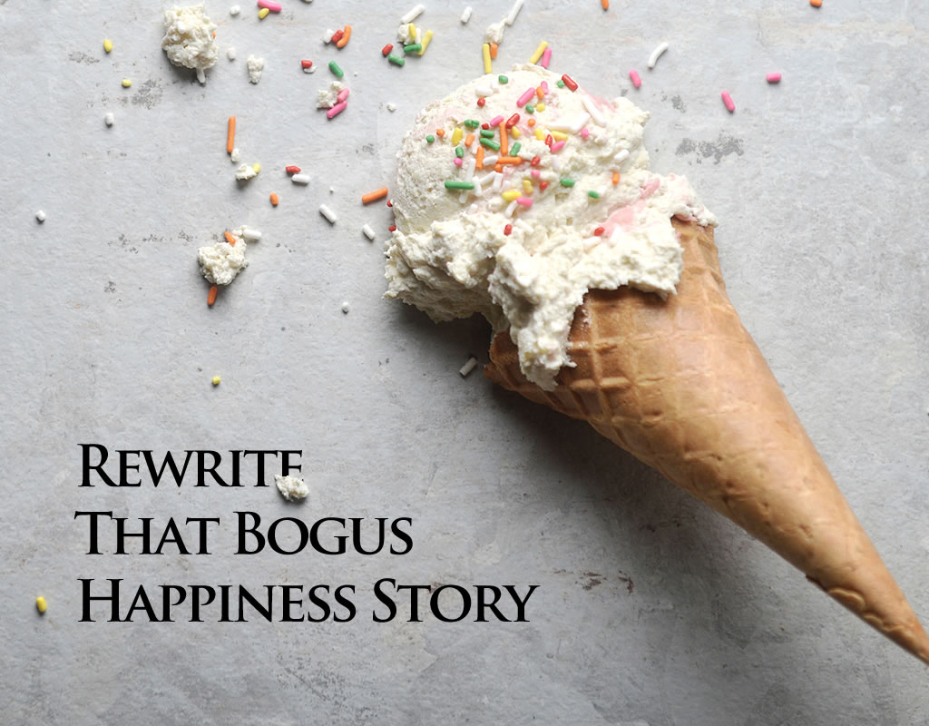 rewrite the bogus happiness story