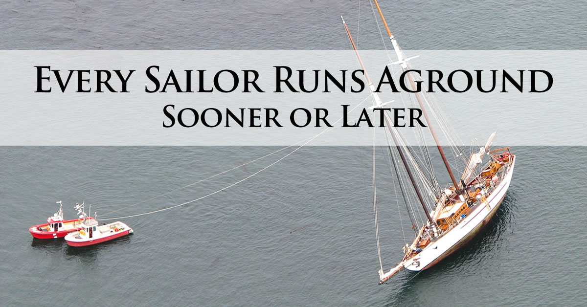 Every sailor runs aground sooner or later