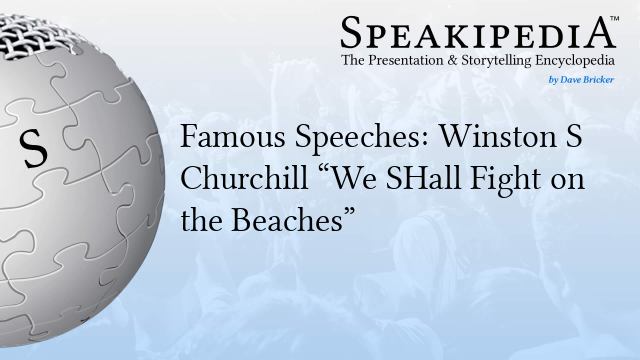 Famous Speeches: Winston S. Churchill "We Shall Fight On The Beaches ...