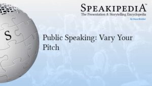 Public Speaking: Vary Your Pitch