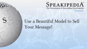 Use a Beautiful Model to Sell Your Message!