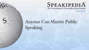 Anyone Can Master Public Speaking