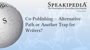Co-Publishing – Alternative Path or Another Trap for Writers?
