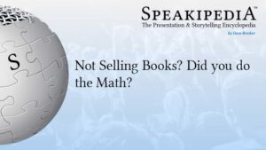 Not Selling Books? Did you do the Math?