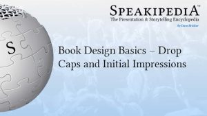 Book Design Basics – Drop Caps and Initial Impressions