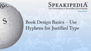 Book Design Basics  – Use Hyphens for Justified Type