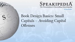 Book Design Basics: Small Capitals – Avoiding Capital Offenses