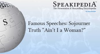 Famous Speeches: Sojourner Truth “Ain’t I a Woman?”