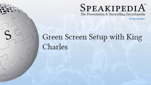 Green Screen Setup with King Charles