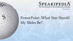 PowerPoint: What Size Should My Slides Be?