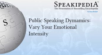 Public Speaking Dymamics: Vary Your Emotional Intensity