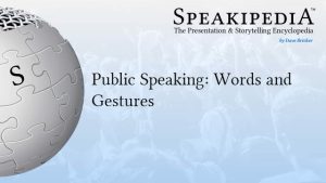 Public Speaking: Words and Gestures