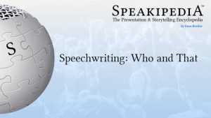 Speechwriting: Who and That