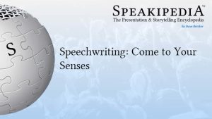 Speechwriting: Come to Your Senses