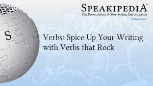 Verbs: Spice Up Your Writing with Verbs that Rock