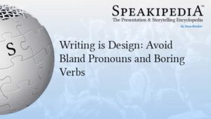 Writing is Design: Avoid Bland Pronouns and Boring Verbs