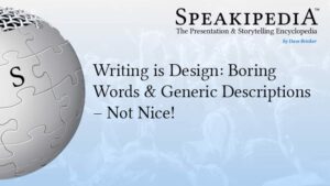 Writing is Design: Boring Words & Generic Descriptions – Not Nice!