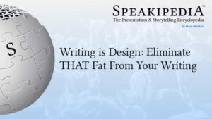 Writing is Design: Eliminate THAT Fat From Your Writing