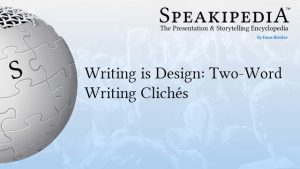 Writing is Design: Two-Word Writing Clichés