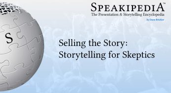 Selling the Story: Storytelling for Skeptics