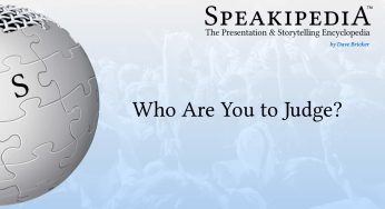Who Are You to Judge?