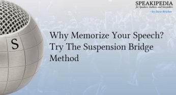 Why Memorize Your Speech? Try The Suspension Bridge Method