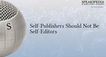 Self-Publishers Should Not Be Self-Editors