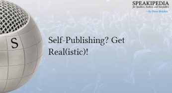 Self-Publishing? Get Real(istic)!