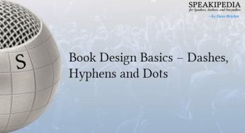 Book Design Basics – Dashes, Hyphens and Dots