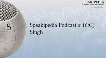 Speakipedia Podcast # 16:<br>CJ Singh