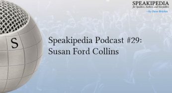 Speakipedia Podcast #29: Susan Ford Collins
