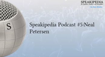 Speakipedia Podcast #5:<br>Neal Petersen
